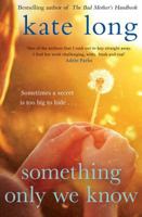 Something Only We Know 147112892X Book Cover