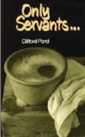 Only Servants 0946462240 Book Cover