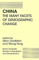 China: The Many Facets of Demographic Change (Brown University Studies in Population and Development) 0813390028 Book Cover