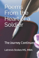 Poems From the Heart of a Soldier: The Journey Continues 1520101902 Book Cover