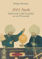 1001 Nacht: Scheherezade Erzahlt Geschichten Aus Der Wissenschaft 3764361328 Book Cover