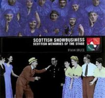 Scottish Showbusiness: Music Hall, Variety, and Pantomime (Scotlandªs Past in Action) 1901663434 Book Cover