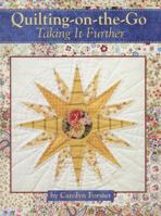 Quilting-On-The-Go, Taking It Further 1935726501 Book Cover