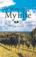 The Wine of My Life 1524684376 Book Cover