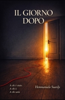 IL GIORNO DOPO (Italian Edition) B0GSRYRTGS Book Cover