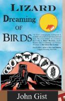 Lizard Dreaming of Birds 0971548242 Book Cover