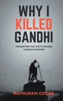 Why I Assassinated Gandhi 9393677654 Book Cover