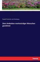 Dem Andenken Merkwurdiger Menschen Gewidmet 3741113441 Book Cover