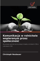 Komunikacja w rolnictwie wspieranym przez spolecznosc (Polish Edition) 6209504299 Book Cover
