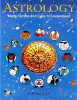 Astrology Made Simple And Easy to Understand 1477677755 Book Cover