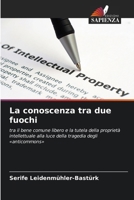 La conoscenza tra due fuochi (Italian Edition) 6209630855 Book Cover