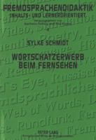 Wortschatzerwerb Beim Fernsehen: Eine Untersuchung Mit Fortgeschrittenen Lernern Des Englischen 363133995X Book Cover