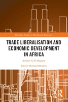 Trade Liberalisation and Economic Development in Africa 0367749114 Book Cover