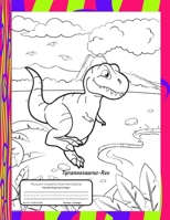 Primary Composition Notebook Handwriting Story Paper: 60 Practice Writing Sheets | K-2 Grades School Book | Tyrannosaurus-Rex Dinosaur Cover to Colour ... Frame | Bonus Pages of Dinosaurs to Color 1695310055 Book Cover