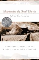 Shepherding the Small Church 0825424496 Book Cover