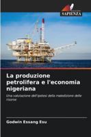La produzione petrolifera e l'economia nigeriana (Italian Edition) 6208880254 Book Cover