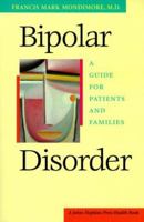 Bipolar Disorder: A Guide for Patients and Families (2nd Edition)