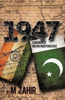 1947: A Memoir of Indian Independence 1426915012 Book Cover