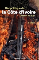 Géopolitique De La Côte D'ivoire: Le Désespoir De Kourouma 2200351135 Book Cover