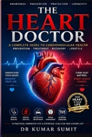 The Heart Doctor: Understanding Stress, Lifestyle, COVID-19 & Modern Heart Risks (Doctor Clinical Series) B0H1ZQ6XGT Book Cover