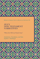 Ava's New Testament Narratives: When the Old Law Passed Away 1580440371 Book Cover