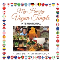 My Hungry Vegan Temple: International 1728346401 Book Cover