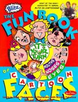 Blitz the Fun Book of Cartoon Faces 0762404523 Book Cover