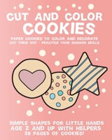 Cut and Color Cookies: Paper Cookies to Color and Decorate B08N3F35K4 Book Cover