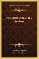 Historical Essays, and Reviews 1162729376 Book Cover
