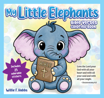 My Little Elephant Bible Verse Coloring Book (Happy Fox Books) Easy Scriptures for Kids Ages 3 and Up with Cute Elephant Scenes to Color - Christian Gift for Toddlers, Preschoolers, and Early Learners 1641244860 Book Cover