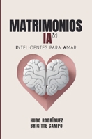 Matrimonio IA Inteligentes para amar: Una guía para aplicar la sabiduria De Dios B0FTS9X2Q7 Book Cover