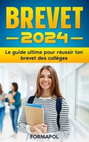 Brevet 2024: Le guide ultime pour réussir ton brevet des collèges (French Edition) B0CWGJNXK4 Book Cover