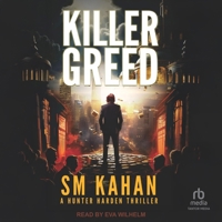 Killer Greed: A Hunter Harden Thriller B0F449C6MN Book Cover