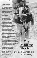 The Deadliest Shortcut 109839657X Book Cover