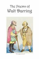 The Poems of Walt Darring 1257092081 Book Cover