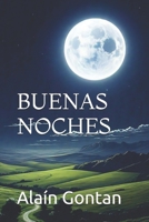 BUENAS NOCHES (Spanish Edition) B0DR8JM77T Book Cover
