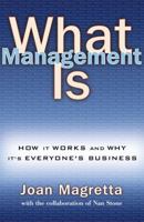 What Management Is: How It Works and Why It's Everyone's Business 0743203186 Book Cover