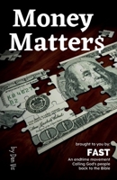Money Matter$: Bible keys to true financial freedom (FAST Training Library) 1958155101 Book Cover