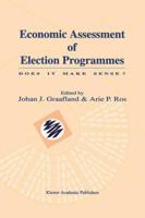 Economic Assessment of Election Programmes: Does it make sense? 1461350069 Book Cover