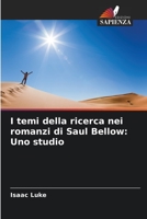 I temi della ricerca nei romanzi di Saul Bellow: Uno studio 6205264560 Book Cover