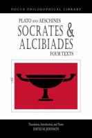 Socrates and Alcibiades: Four Texts 1585100692 Book Cover