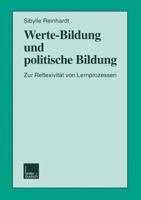 Werte-Bildung Und Politische Bildung: Zur Reflexivitat Von Lernprozessen 381002483X Book Cover