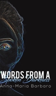 Words from a Spoken Darkness 1528927842 Book Cover