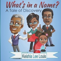 What's in a Name?: A Tale of Discovery 173349667X Book Cover