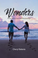 Wonders: Poems about Love and Relationships 1990695507 Book Cover