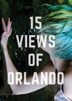 15 Views of Orlando 1941681077 Book Cover