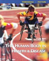 The Human Body in Health & Disease [With CD-ROM]
