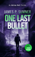 One Last Bullet 1914191110 Book Cover