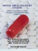 Novel Drug Delivery System: Strictly as Per PCI & Rgpv Syllabus for B.Pharm VII Th Semester B0HJXG1R72 Book Cover