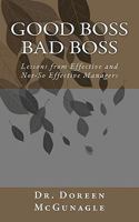 Good Boss Bad Boss: Lessons from Effective and Not-So Effective Managers 1460948254 Book Cover